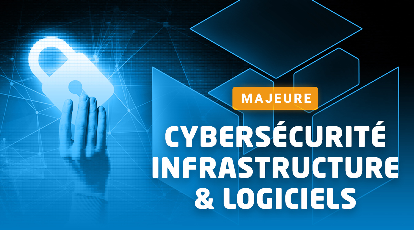 Majeure Cybersécurité Infra & Logiciels